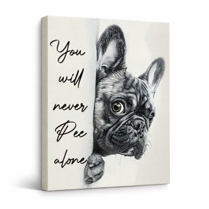 Cute French Bulldog 'You'll Never Pee Alone' Framed Canvas Wall Art