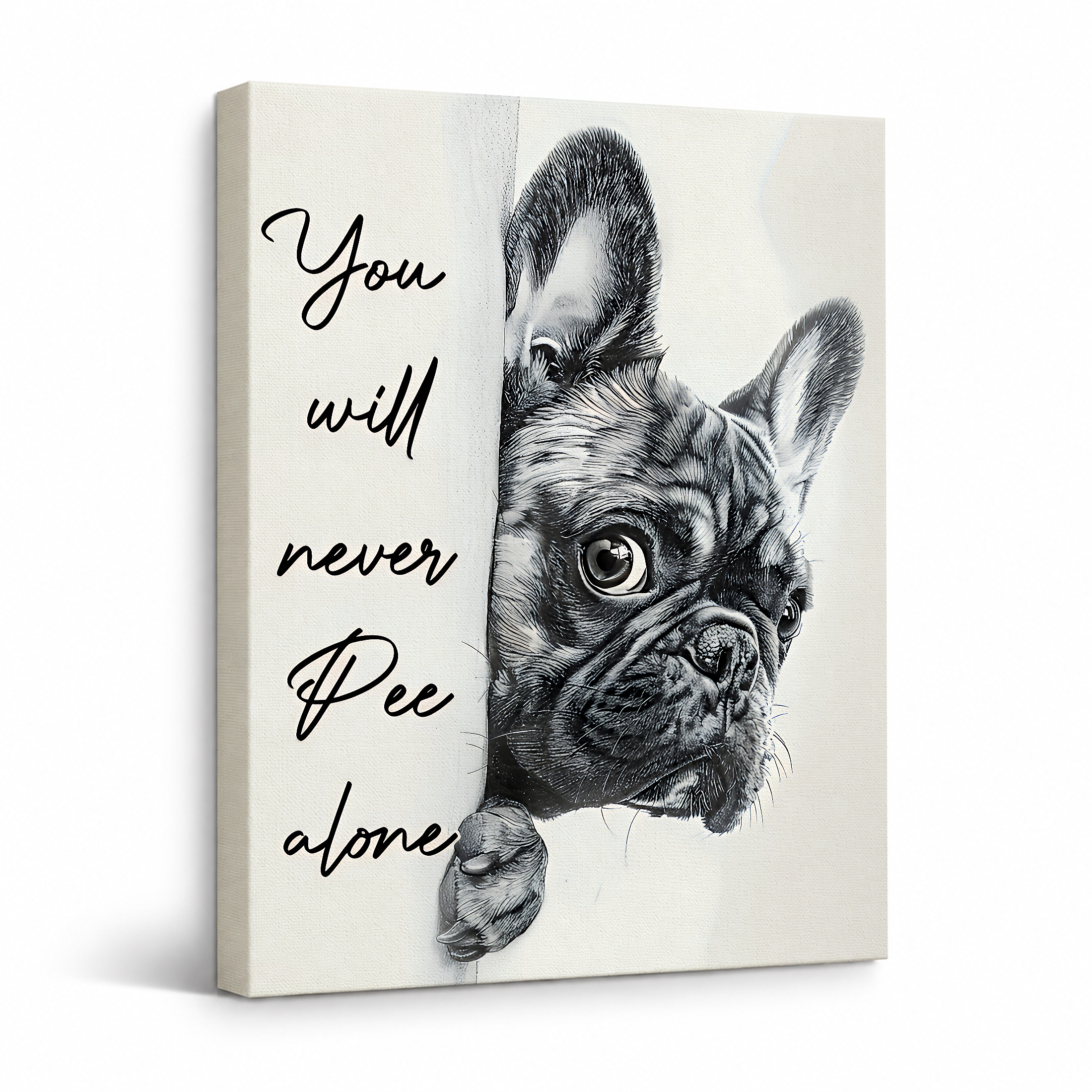 Cute French Bulldog 'You'll Never Pee Alone' Framed Canvas Wall Art